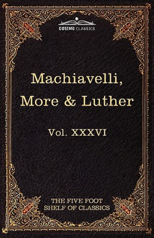Kniha Machiavelli, More & Luther Sir Thomas More