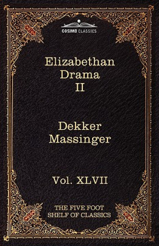 Livre Elizabethan Drama II Philip Massinger