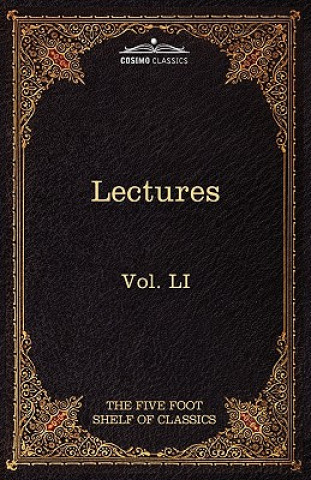 Könyv Lectures on the Classics from the Five Foot Shelf Charles W. Eliot