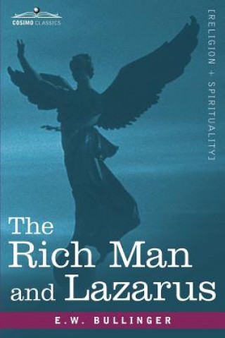 Kniha Rich Man and Lazarus E W Bullinger