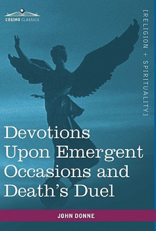 Knjiga Devotions Upon Emergent Occasions and Death's Duel John Donne