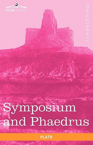 Könyv Symposium and Phaedrus Plato