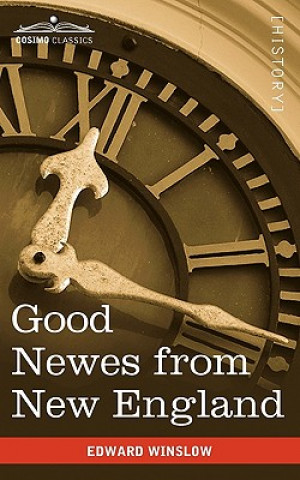 Книга Good Newes from New England Edward Winslow