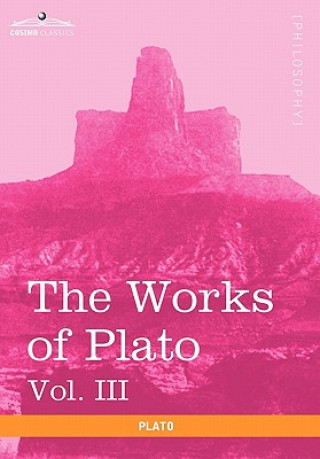 Buch Works of Plato, Vol. III (in 4 Volumes) Plato