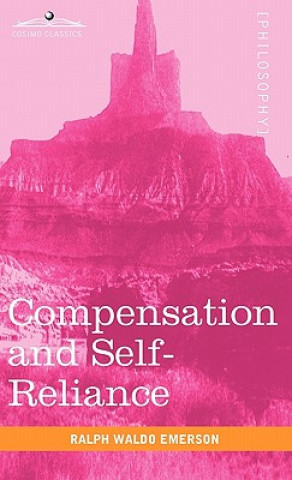 Carte Compensation and Self-Reliance Ralph Waldo Emerson