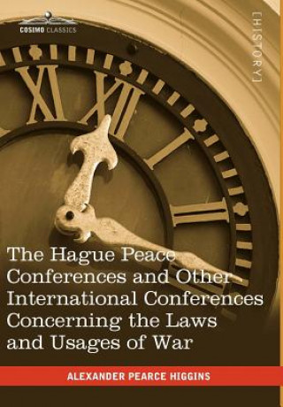 Kniha Hague Peace Conferences Alexander Pearce Higgins