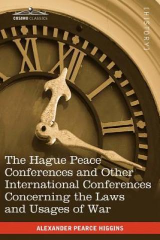 Kniha Hague Peace Conferences Alexander Pearce Higgins