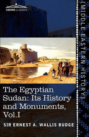 Carte Egyptian Sudan (in Two Volumes), Vol.I Wallis Budge