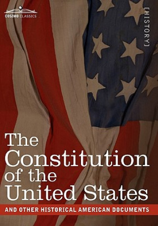 Książka Constitution of the United States and Other Historical American Documents 