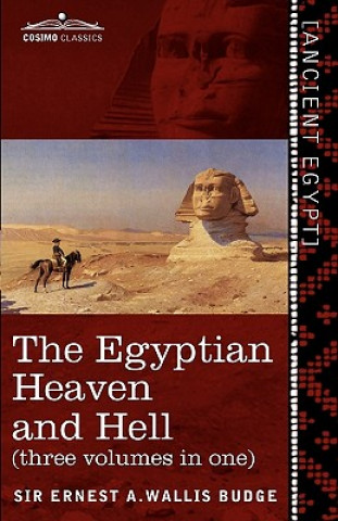 Carte Egyptian Heaven and Hell (Three Volumes in One) Wallis Budge