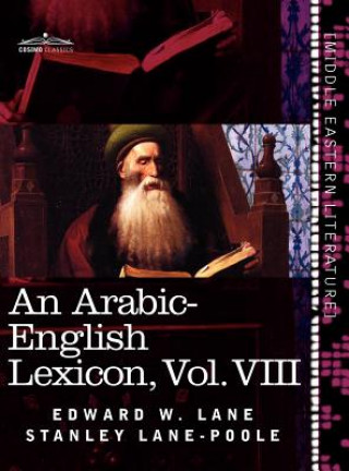 Carte Arabic-English Lexicon (in Eight Volumes), Vol. VIII Stanley Lane-Poole