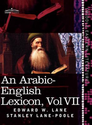 Kniha Arabic-English Lexicon (in Eight Volumes), Vol. VII Stanley Lane-Poole