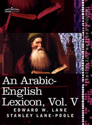 Book Arabic-English Lexicon (in Eight Volumes), Vol. V Stanley Lane-Poole