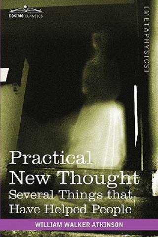 Книга Practical New Thought William Walker Atkinson