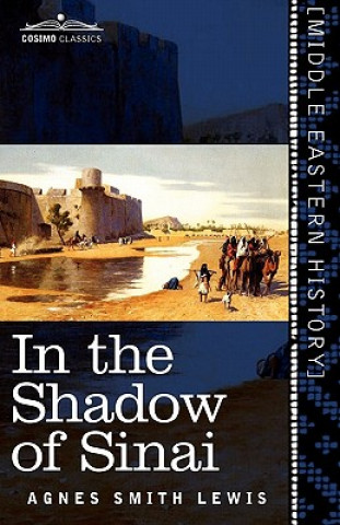 Könyv In the Shadow of Sinai Agnes Smith Lewis