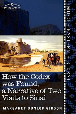 Könyv How the Codex Was Found Margaret Dunlop Gibson