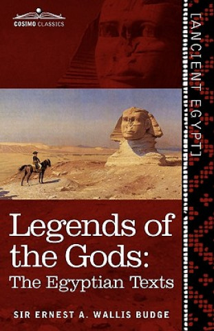 Könyv Legends of the Gods Wallis Budge