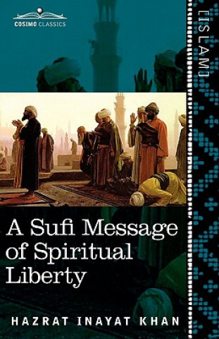 Kniha Sufi Message of Spiritual Liberty Hazrat Inayat Khan