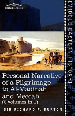 Livre Personal Narrative of a Pilgrimage to Al-Madinah and Meccah (2 Volumes in 1) Burton