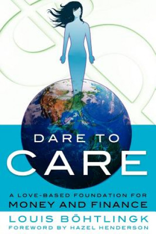 Buch Dare to Care Louis Bohtlingk