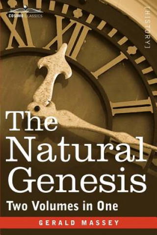 Kniha Natural Genesis (Two Volumes in One) Gerald Massey