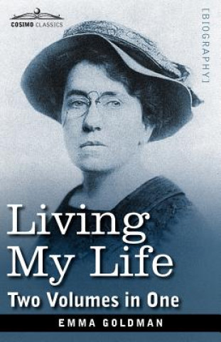 Könyv Living My Life (Two Volumes in One) Emma Goldman