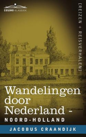 Knjiga Wandelingen Door Nederland Jacobus Craandijk