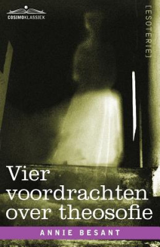 Buch Vier Voordrachten Over Theosofie Annie Wood Besant