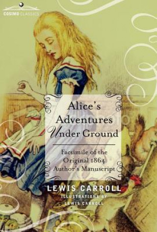 Книга Alice's Adventures Under Ground Carroll