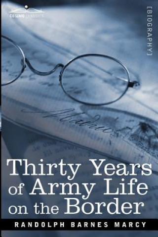 Książka Thirty Years of Army Life on the Border Randolph Barnes Marcy