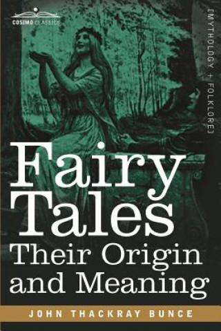 Könyv Fairy Tales John Thackray Bunce