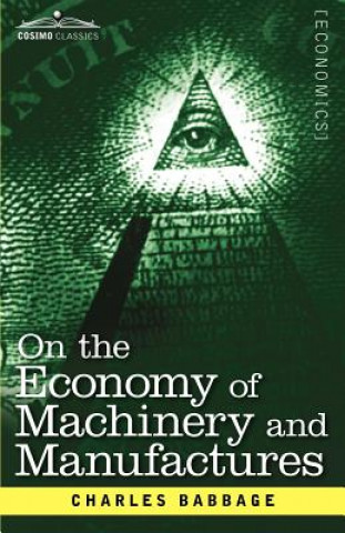Knjiga On the Economy of Machinery and Manufactures Charles Babbage