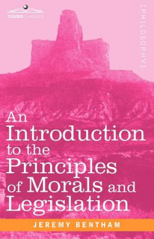 Książka Introduction to the Principles of Morals and Legislation Jeremy Bentham