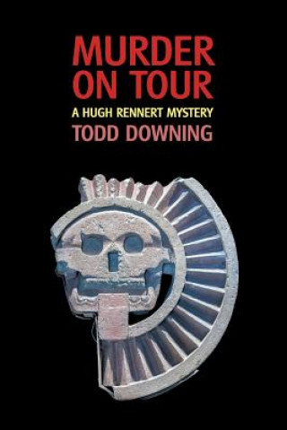 Book Murder on Tour (a Hugh Rennert Mystery) Todd Downing