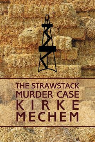 Knjiga Strawstack Murder Case (a Frame for Murder) Kirke Field Mechem