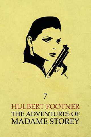 Kniha Adventures of Madame Storey Hulbert Footner