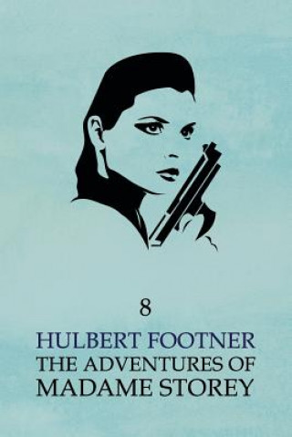 Knjiga Adventures of Madame Storey Hulbert Footner