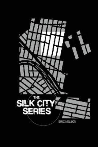 Książka Silk City Series Eric Nelson