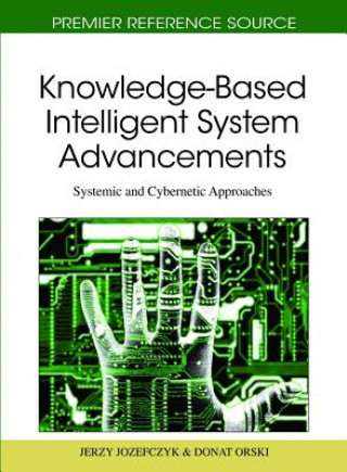 Könyv Knowledge-Based Intelligent System Advancements Jerzy Jozefczyk