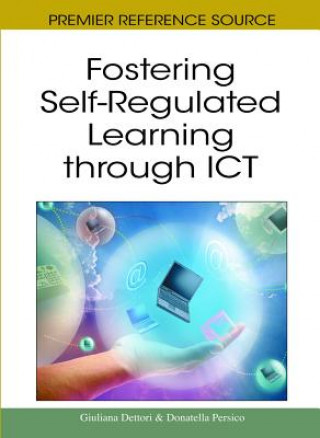 Könyv Fostering Self-regulated Learning Through ICT Giuliana Dettori