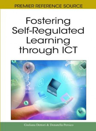 Knjiga Fostering Self-regulated Learning Through ICT Giuliana Dettori