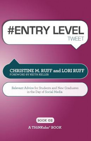 Kniha # ENTRY LEVEL tweet Book02 Lori Ruff