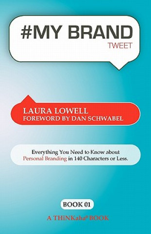 Kniha # My Brand Tweet Book01 Laura Lowell