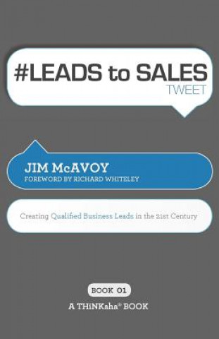 Kniha # LEADS to SALES tweet Book01 Jim McAvoy