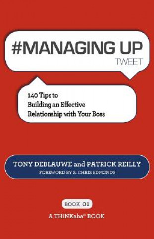 Carte # MANAGING UP tweet Book01 Patrick (University of Pennsylvania) Reilly