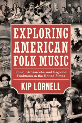 Książka Exploring American Folk Music Kip Lornell