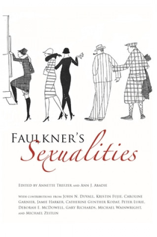 Kniha Faulkner's Sexualities Ann J. Abadie