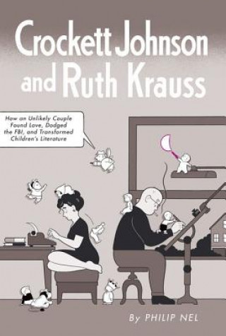 Книга Crockett Johnson and Ruth Krauss Nel