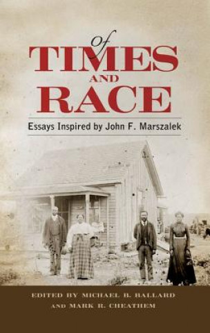 Knjiga Of Times and Race Michael B. Ballard