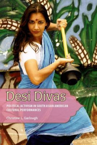 Knjiga Desi Divas Christine L Garlough